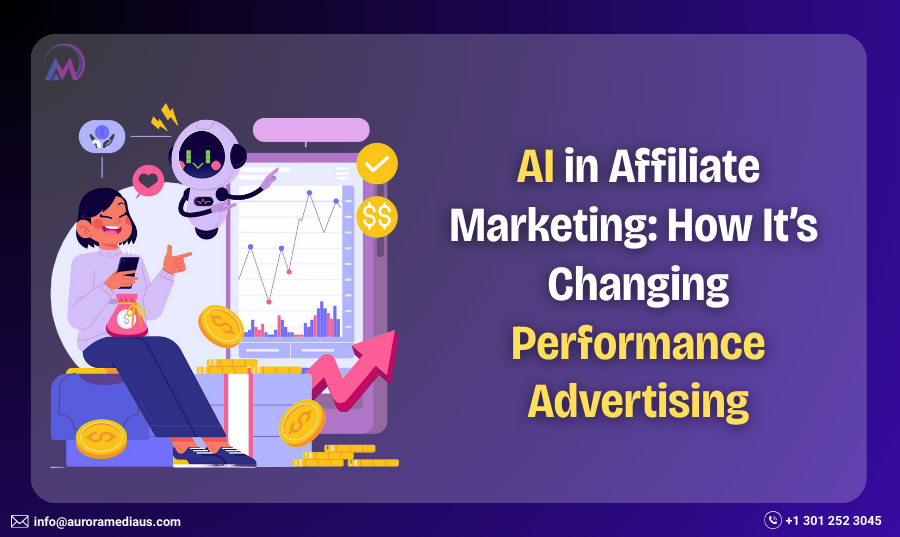 AI in Affiliate Marketing How It’s Changing Performance Advertising