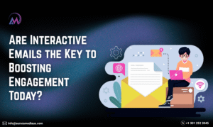 Are Interactive Emails the Key to Boosting Engagement Today