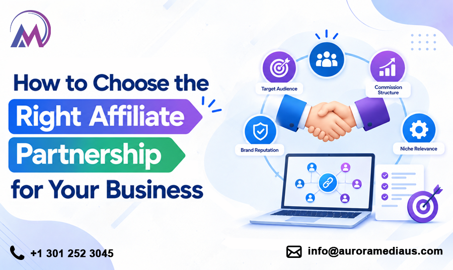 How to Choose the Right Affiliate Partnership for Your Business